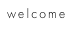 welcome